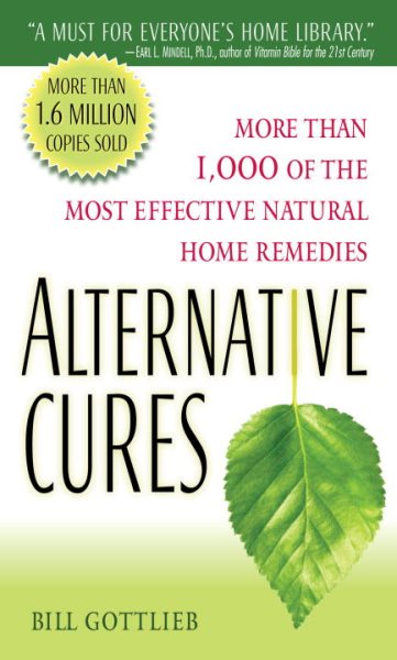 Alternative Cures: More than 1,000 of the Most Effective Natural Home Remedies cover
