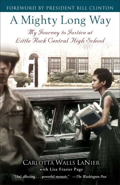 A Mighty Long Way: My Journey to Justice at Little Rock Central High School cover