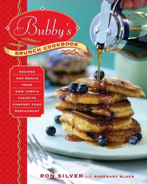 Bubby's Brunch Cookbook: Recipes and Menus from New York's Favorite Comfort Food Restaurant cover