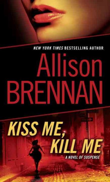 Kiss Me, Kill Me: A Novel of Suspense (Lucy Kincaid)
