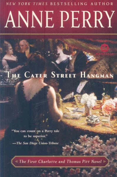 The Cater Street Hangman: The First Charlotte and Thomas Pitt Novel cover