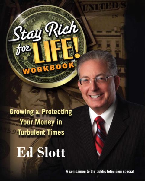 Stay Rich For Life! Workbook: Growing & Protecting Your Money in Turbulent Times cover