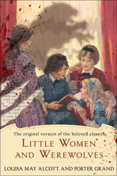 Little Women and Werewolves: The original version of the beloved classic cover