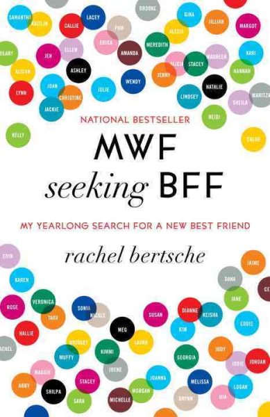 MWF Seeking BFF: My Yearlong Search for a New Best Friend cover