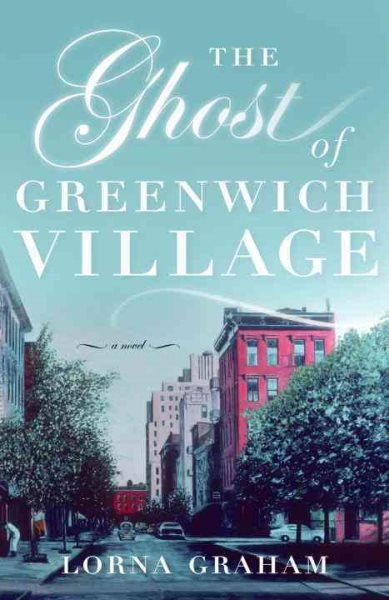 The Ghost of Greenwich Village: A Novel cover