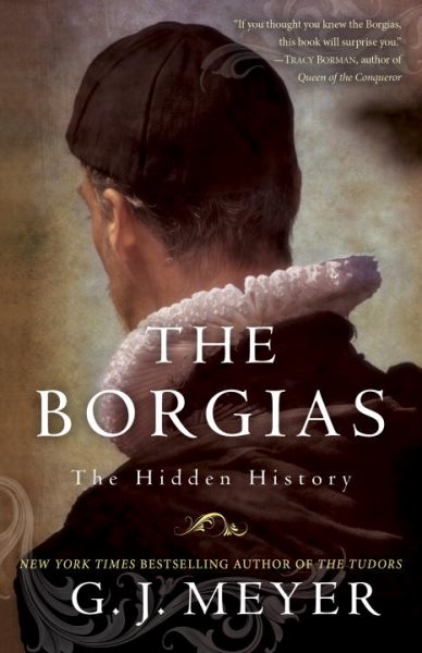 The Borgias: The Hidden History cover