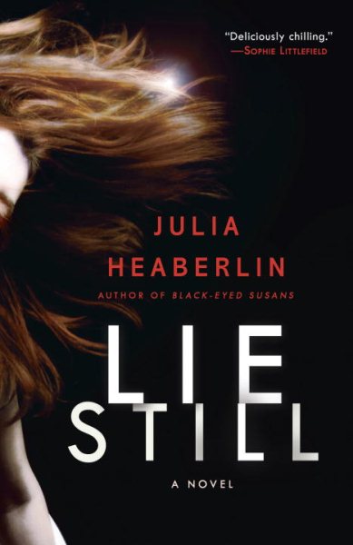 Lie Still: A Novel cover