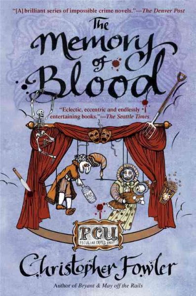 The Memory of Blood: A Peculiar Crimes Unit Mystery