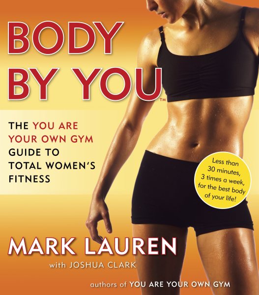 Body by You: The You Are Your Own Gym Guide to Total Women's Fitness cover
