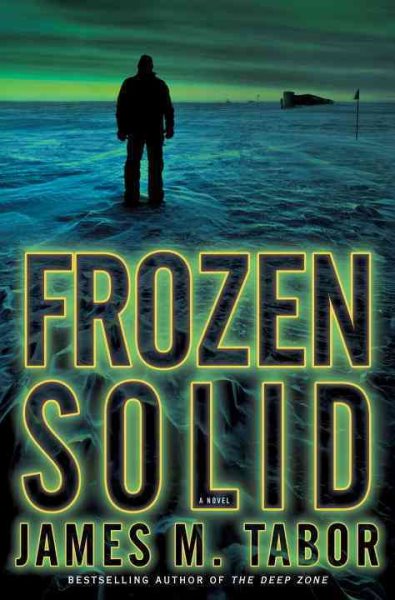 Frozen Solid: A Novel (Hallie Leland)