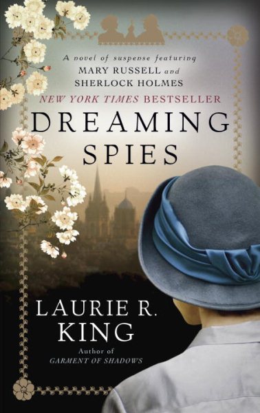 Dreaming Spies: A novel of suspense featuring Mary Russell and Sherlock Holmes cover