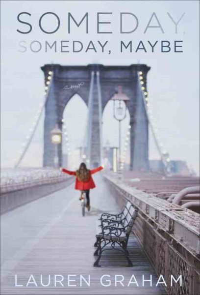 Someday, Someday, Maybe: A Novel cover