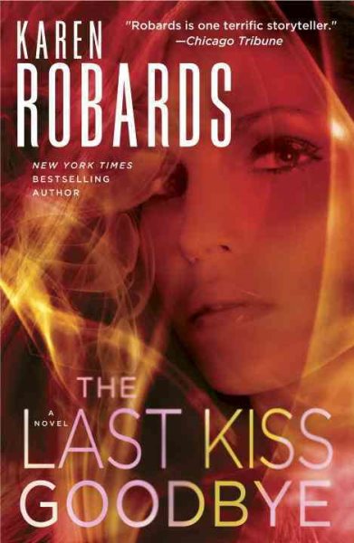 The Last Kiss Goodbye: A Novel (Dr. Charlotte Stone) cover
