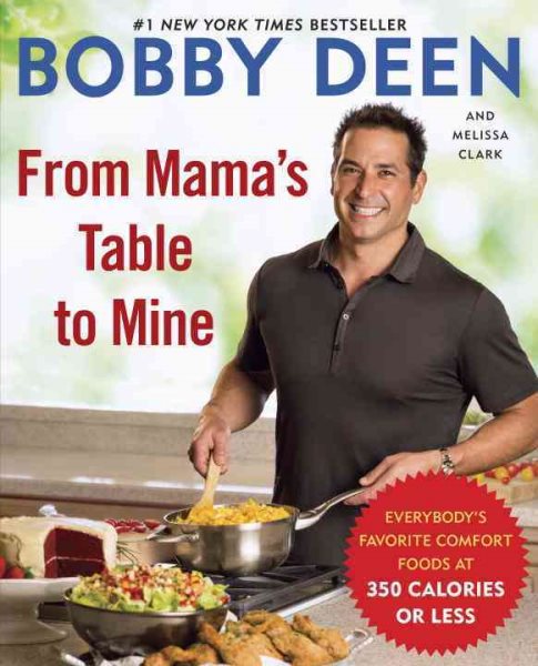 From Mama's Table to Mine: Everybody's Favorite Comfort Foods at 350 Calories or Less: A Cookbook cover