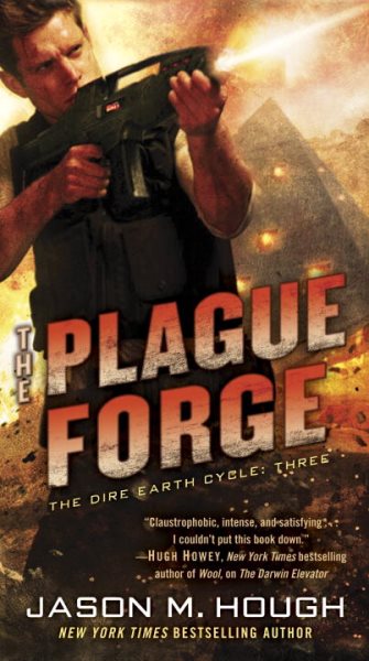 The Plague Forge: The Dire Earth Cycle: Three cover