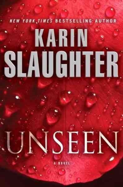 Unseen: A Novel (Will Trent) cover