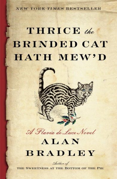Thrice the Brinded Cat Hath Mew'd: A Flavia de Luce Novel cover
