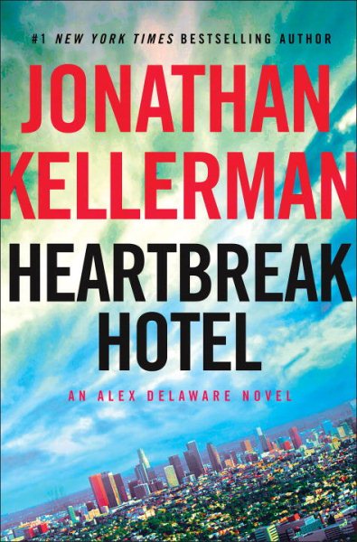 Heartbreak Hotel: An Alex Delaware Novel cover