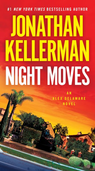 Night Moves: An Alex Delaware Novel cover