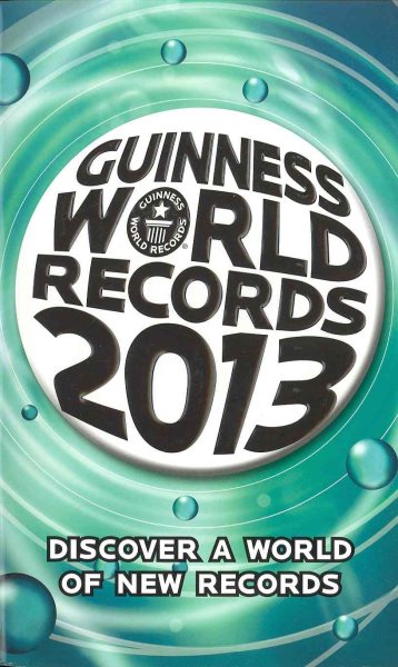 Guinness World Records 2013 (Guinness Book of Records (Mass Market)) cover
