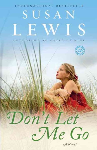 Don't Let Me Go: A Novel (Random House Reader's Circle) cover