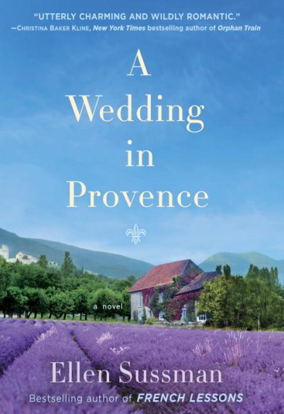 A Wedding in Provence: A Novel