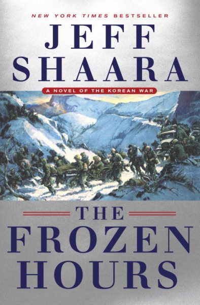 The Frozen Hours: A Novel of the Korean War cover