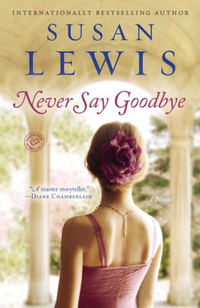 Never Say Goodbye: A Novel cover
