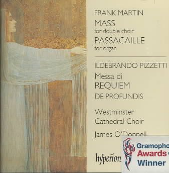 Martin: Mass for Double Choir; Passacaille for Organ / Pizzetti: Messa di Requiem; De Profundis cover
