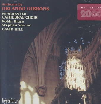 Anthems by Orlando Gibbons / Hill, Winchester Cathedral Choir cover