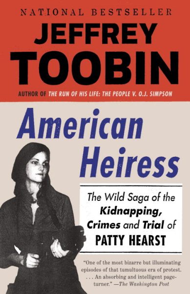 American Heiress: The Wild Saga of the Kidnapping, Crimes and Trial of Patty Hearst cover