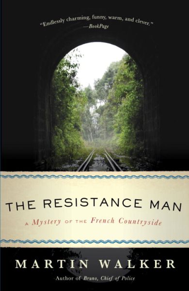 The Resistance Man: A Mystery of the French Countryside