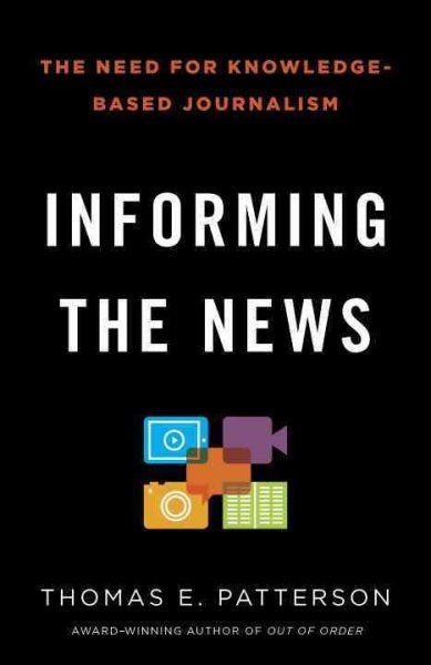 Informing the News: The Need for Knowledge-Based Journalism cover