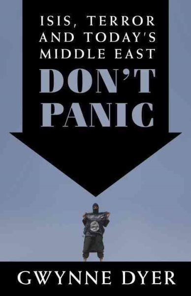 Don't Panic: ISIS, Terror and Today's Middle East cover