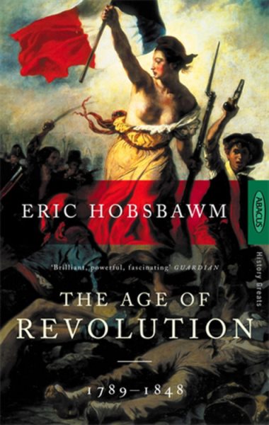 The Age of Revolution: Europe, 1789-1848 cover
