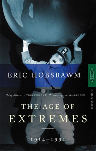 Age of Extremes: The Short Twentieth Century 1914-1991 cover