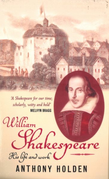 William Shakespeare: His Life and Work cover