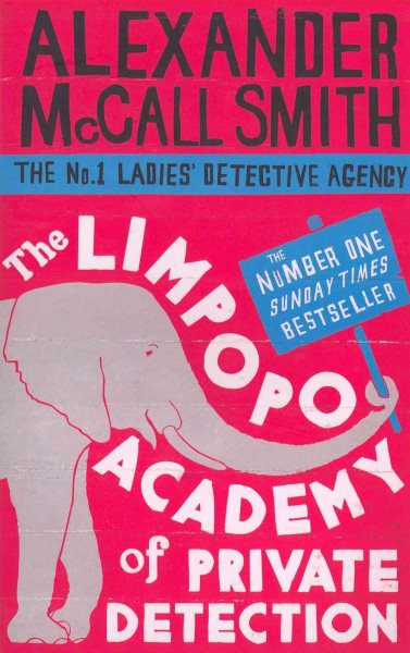 The Limpopo Academy of Private Detection (No. 1 Ladies Detective Agency) cover