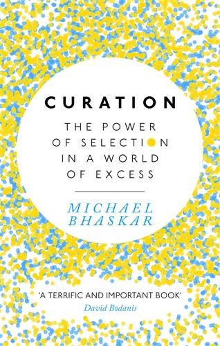 Curation: The power of selection in a world of excess cover