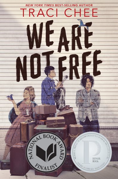 We Are Not Free: A Printz Honor Winner cover