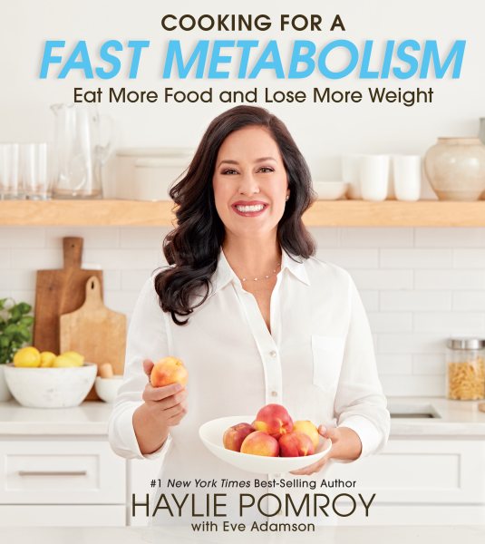 Cooking For A Fast Metabolism: Eat More Food and Lose More Weight cover
