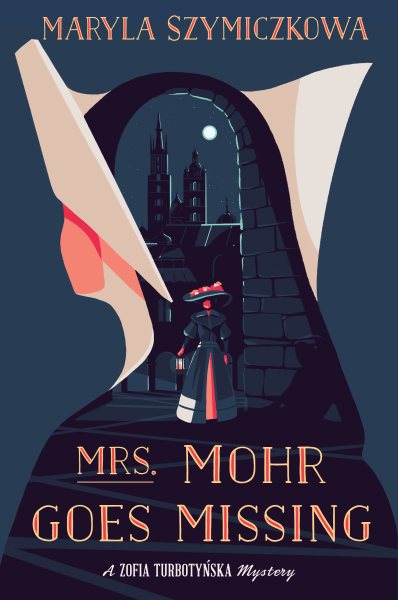 Mrs. Mohr Goes Missing (A Zofia Turbotynska Mystery) cover