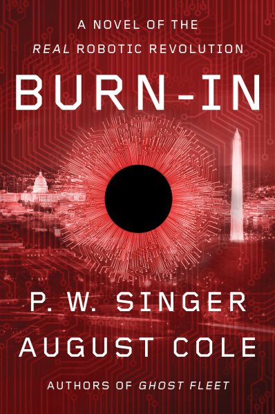 Burn-In: A Novel of the Real Robotic Revolution cover