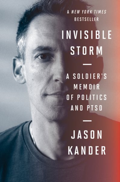 Invisible Storm: A Soldier's Memoir of Politics and PTSD cover