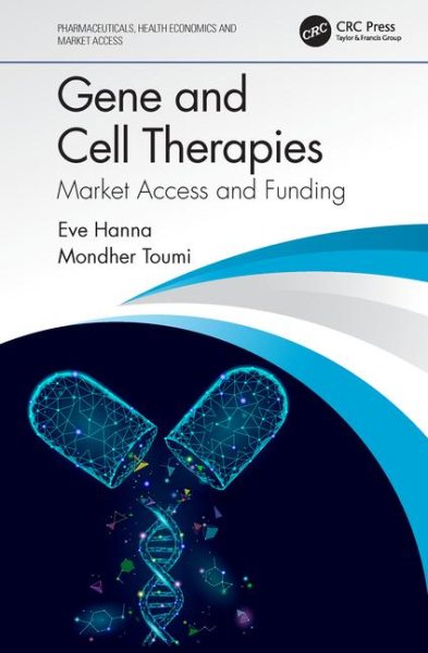 Gene and Cell Therapies (Pharmaceuticals, Health Economics and Market Access) cover