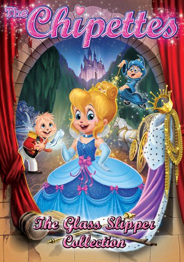 Alvin and the Chipmunks: The Chipettes: The Glass Slipper Collection cover