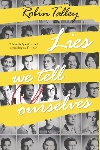 Lies We Tell Ourselves (Harlequin Teen)
