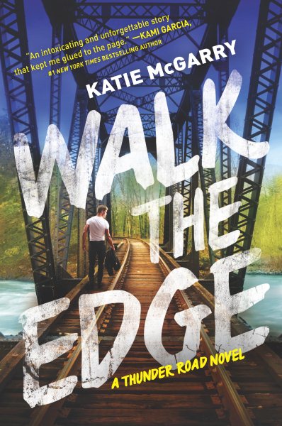 Walk the Edge: A Thunder Road Novel (Thunder Road, 2) cover