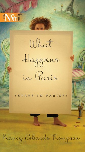 What Happens In Paris (Stays In Paris?) (Harlequin Next Tall) cover