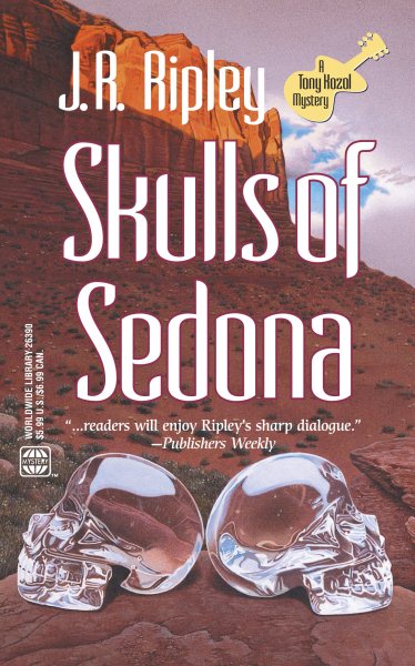 Skulls Of Sedona: A Tony Kozol Mystery cover